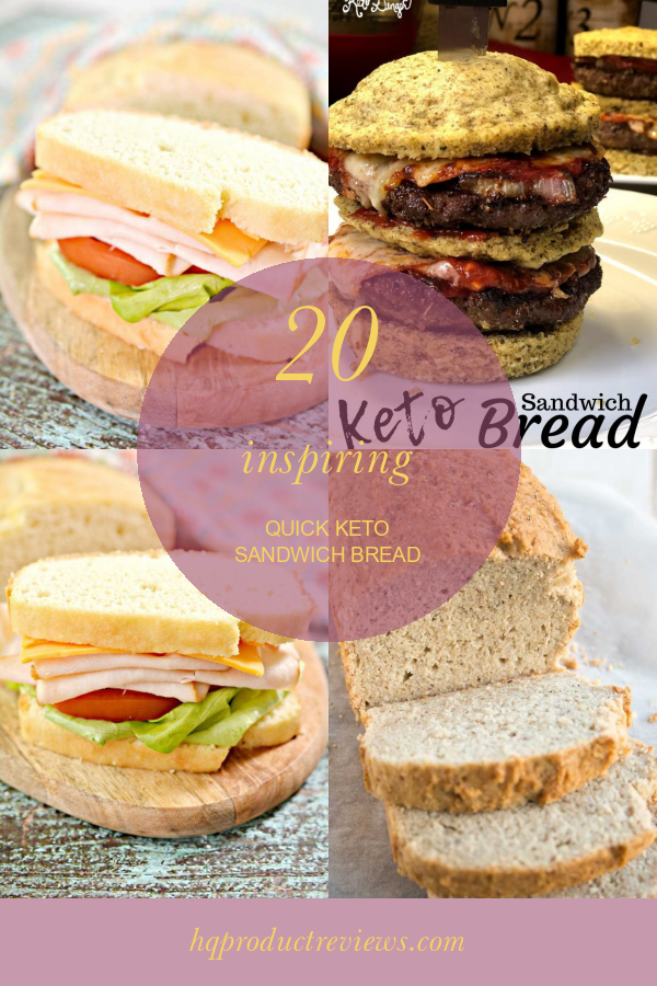 20 Inspiring Quick Keto Sandwich Bread Best Product Reviews 6414